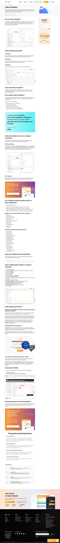 Laiko taisyklėmis galima pasirūpinti planavimu, automatiniais atsakymais, užduotimis ir dar daugiau. Nustatykite laiko intervalą ir laiko taisyklę, kuri aktyvuos pasirinktą veiksmą.